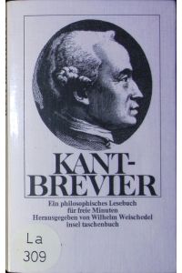 Kant-Brevier.   - Ein philosophisches Lesebuch für freie Minuten.