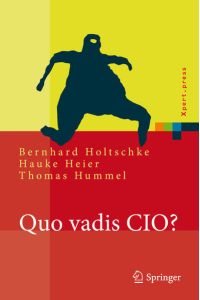 Quo vadis CIO? (Xpert. press)