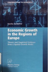 Economic growth in the regions of Europe.   - Theory and empirical evidence from a spatial growth model.