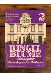 Ringelblume, Heft 2, 8. Jahrgang, Jahr 1985 - Mitteilungsblatt Verein Freunde der Heilkräuter