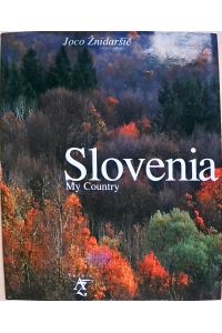 Slovenia: My Country