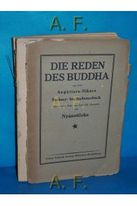Die Reden des Buddha aus dem Angúttara-Nikaya : Sechser- bis Siebenerbuch zum ersten Male aus dem Pali übersetzt.