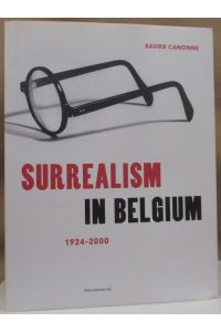 Surrealism in Belgium. 1924-2000.