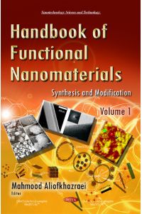 Handbook of Functional Nanomaterials: Volume 1 -- Synthesis & Modification (Nanotechnology Science and Technology)