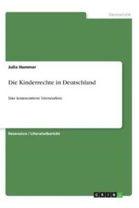 Die Kinderrechte in Deutschland: Eine kommentierte Literaturliste