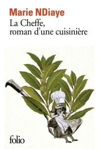 La cheffe, roman d`une cuisinière: Roman