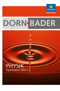 Dorn / Bader Physik SII - Allgemeine Ausgabe 2010: Schülerband mit CD-ROM: Sekundarstufe 2