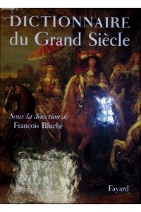 Dictionnaire du Grand Siècle.