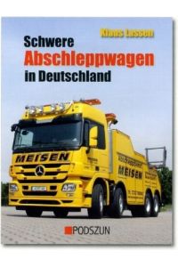 Schwere Abschleppwagen in Deutschland.