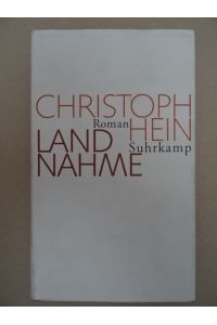 Landnahme. Roman. Frankfurt, Suhrkamp, 2004. 356 S. , 2 Bll. Roter Orig. -Leinenband mit Orig. -Umschlag (Umschlag angestaubt).
