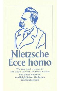 Ecce homo: Wie man wird, was man ist (insel taschenbuch)