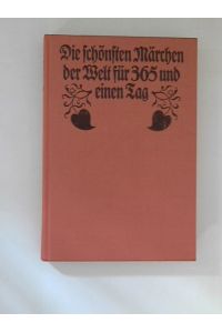 Die schönsten Märchen der Welt für 365 und einen Tag : Band II, April bis Juni.