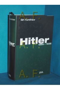 Hitler, Teil: 1889 - 1936  - aus dem Engl. von Jürgen Peter Krause und Jörg W. Rademacher