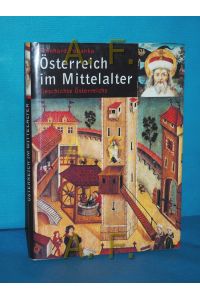 Österreich im Mittelalter (Geschichte Österreichs 2)