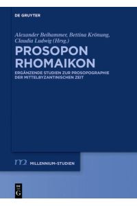 Prosopon Rhomaikon  - Ergänzende Studien zur Prosopographie der mittelbyzantinischen Zeit
