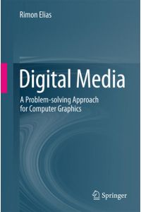 Digital Media  - A Problem-solving Approach for Computer Graphics