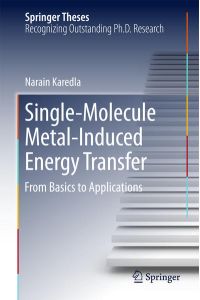 Single-Molecule Metal-Induced Energy Transfer  - From Basics to Applications