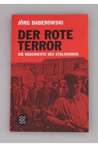 Der rote Terror;  - Die Geschichte des Stalinismus;