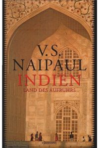 Indien - Land des Aufruhrs : Roman.   - Aus dem Engl. übers. von Ulrich Enderwitz