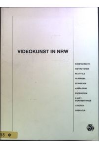 Videokunst in NRW. Ein Handbuch.