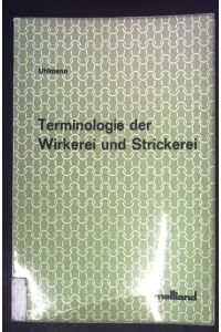 Terminologie der Wirkerei und Strickerei.
