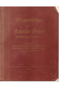 Deutsches Geschlechterbuch. (Genealogisches Handbuch Bürgerlicher Familien).   - Stammfolge der Familie Hajen aus Klein-Ostiem im Jeverlande.