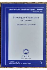Meaning and Translation : Part 1: Meaning