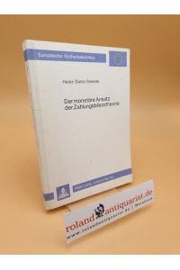 Der monetäre Ansatz der Zahlungsbilanztheorie ; Europäische Hochschulschriften ; Reihe 5 ; Volks- und Betriebswirtschaft ; Bd. 362