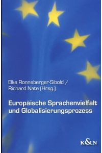 Europäische Sprachenvielfalt und Globalisierungsprozess.   - Eichstätter Europastudien.