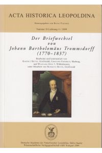 Der Briefwechsel von Johann Bartholomäus Trommsdorff  - (1770-1837)