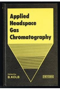 Applied Headspace Gas Chromatography. -