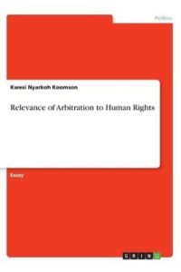 Relevance of Arbitration to Human Rights