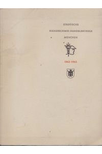 Städtische Riemerschmid-Handelsschule München 1862-1962 (Festschrift).