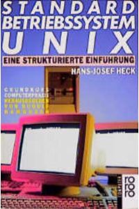 Standard-Betriebssystem UNIX  - Eine strukturierte Einführung