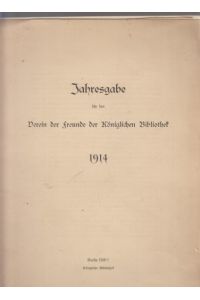Jahresgabe für den Verein der Freunde der Königlichen Bibliothek. 1914.