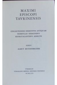 Maximi Episcopi Taurinensis.   - Corpus Christianorum Latina; Bd. 23.