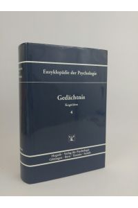 Gedächtnis. Enzyklopädie der Psychologie : Themenbereich C, Theorie und Forschung : Ser. 2, Kognition ; Bd. 4