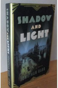 Shadow and Light. A Novel