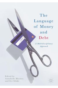 The Language of Money and Debt  - A Multidisciplinary Approach