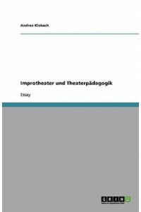 Improtheater und Theaterpädagogik