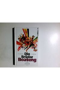 Die Brüder Boateng : drei deutsche Karrieren.   - Tropen-Sachbuch