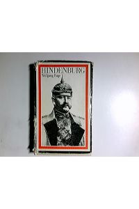 Hindenburg : Portr. e. Militaristen.