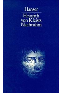 Heinrich von Kleists Nachruhm: eine Wirkungsgeschichte in Dokumenten.   - Helmut Sembdner (Hrsg.)