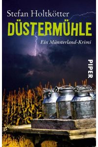 Düstermühle (Münsterland-Krimis 5): Ein Münsterland-Krimi