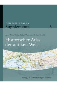 Der Neue Pauly - Supplemente. Gesamtausgabe I-VII / Historischer Atlas der antiken Welt