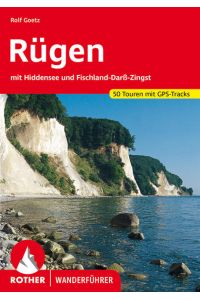 Rügen  - mit Hiddensee und Fischland-Darß-Zingst. 50 Touren mit GPS-Tracks