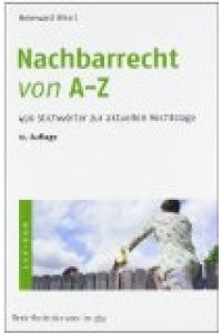 Nachbarrecht von A - Z.   - von Helmward Alheit und Hans Heiss, dtv ; 5067 : Beck-Rechtsberater