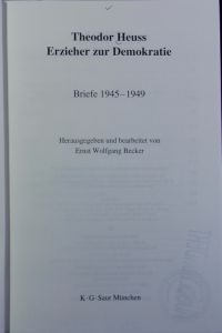 Stuttgarter Ausgabe; Briefe, 1945/1949.   - Erzieher zur Demokratie : Briefe 1945 - 1949.
