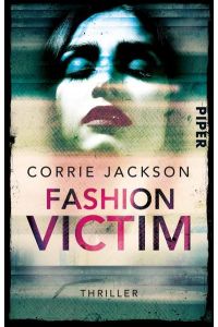 Fashion Victim: Thriller (Sophie-Kent-Reihe, Band 1)