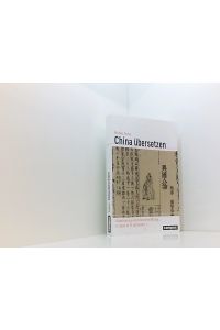 China übersetzen: Globalisierung und chinesisches Wissen in Japan im 19. Jahrhundert (Globalgeschichte, 28)